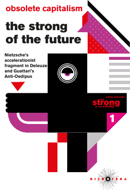 Obsolete_Capitalism_The_strong_of_the_future;_Nietzsche’s_accelerationist.pdf
